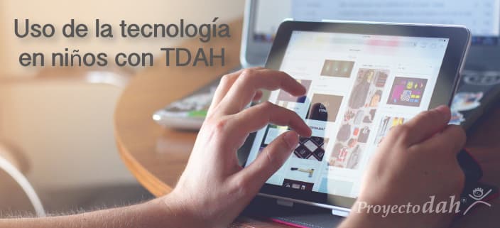 Herramientas tecnológicas para los niños con TDAH