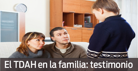 TDAH en la familia:testimonio