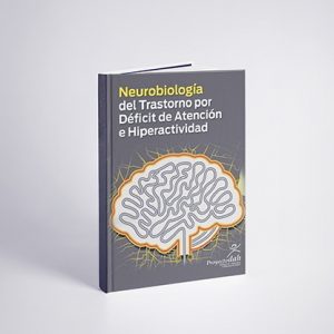 Neurobiología del Trastorno por Déficit de Atención e Hiperactividad