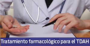 Tratamiento farmacoligico para el TDAH