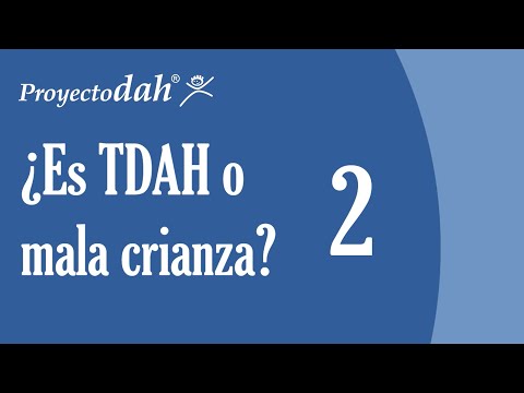 ¿Es TDAH o mala crianza? – Parte 2