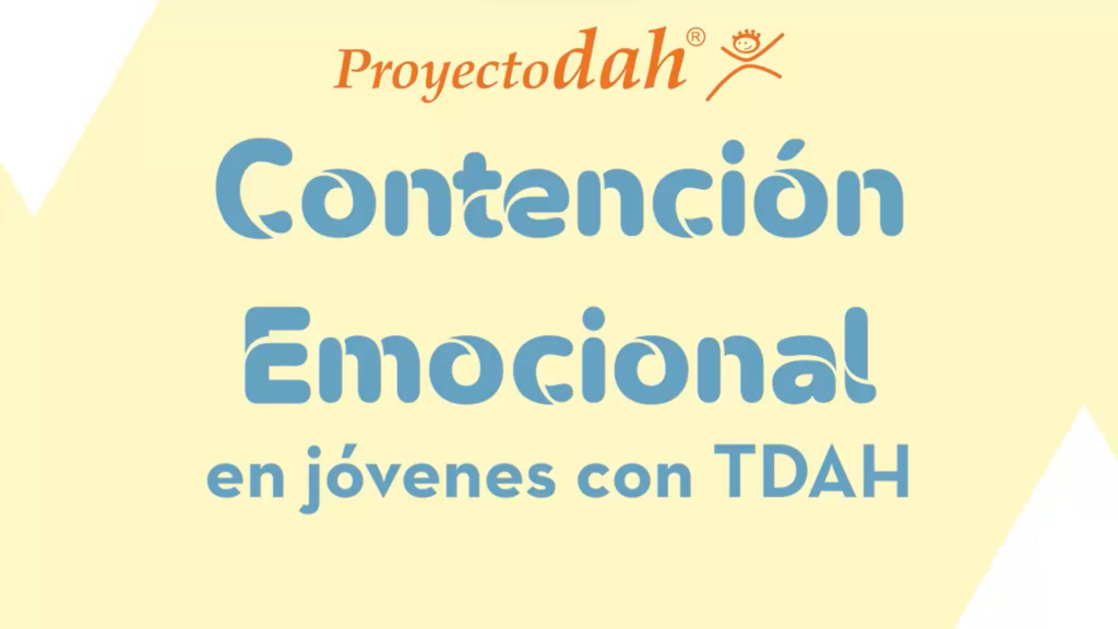 Contención emocional en jóvenes con TDAH
