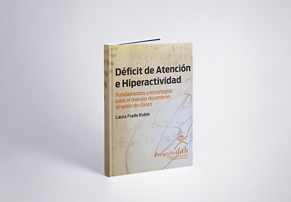 "Déficit de atención e hiperactividad, fundamentos y estrategias para el manejo docente", guía pedagógica esencial para maestros y padres.
